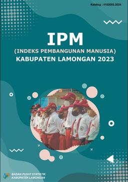 INDEKS PEMBANGUNAN MANUSIA KABUPATEN LAMONGAN 2023