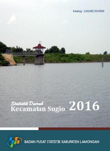 Statistik Daerah Kecamatan Sugio 2016